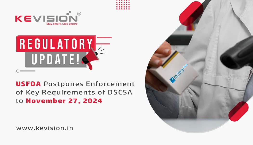 USFDA Postpones Enforcement of Key Requirements of DSCSA to November 27